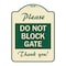 Signmission Please Do Not Block Gate Heavy-Gauge Aluminum Architectural Sign, 24" x 18", TG-1824-23281 A-DES-TG-1824-23281 - alternate 1